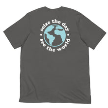Load image into Gallery viewer, Seize the Day, See the World T-Shirt
