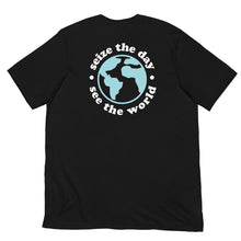 Load image into Gallery viewer, Seize the Day, See the World T-Shirt